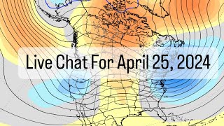 Live Chat For April 25, 2024