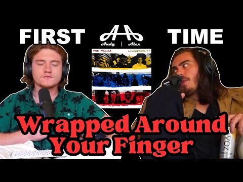 Wrapped Around Your Finger - The Police | Andy & Alex FIRST TIME REACTION!