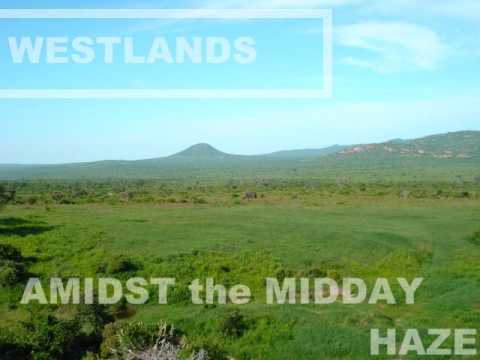 Westlands - Amidst the Midday Haze - Chill Out | Lounge | World Music | Ambient