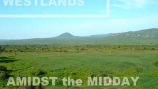 Westlands - Amidst the Midday Haze - Chill Out | Lounge | World Music | Ambient