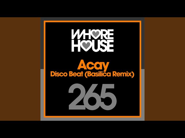 Acay - Disco Beat (The Basilica Remix)