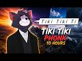 Tiki Tiki Phonk 10 Hours