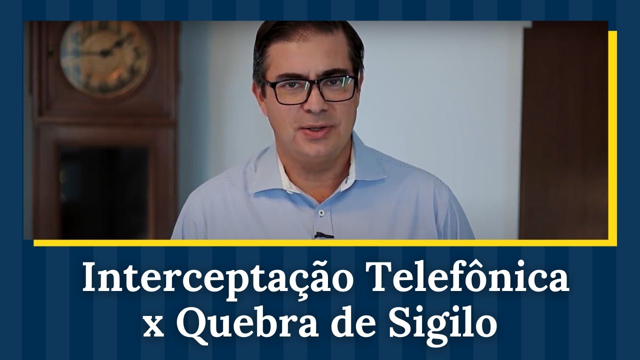 Interceptação Telefônica x Quebra de Sigilo