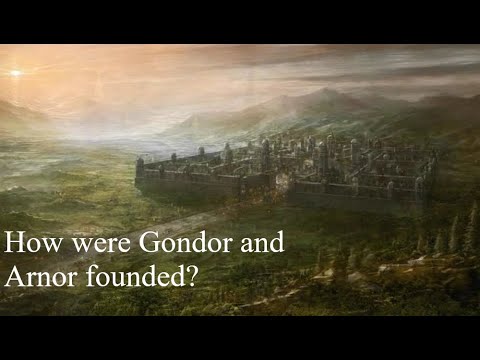 How were Gondor and Arnor founded?