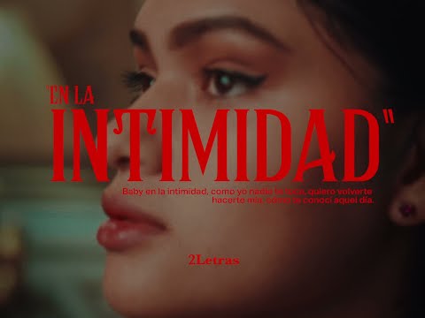 En La Intimidad - 2letras (Video Oficial)