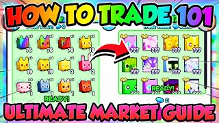 ULTIMATE TRADING GUIDE!! How to Understand the Market!! (Pet Simulator 99 Roblox)