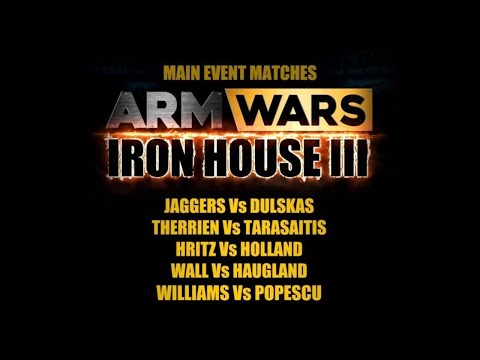 ArmWars Iron House 3 Pre Show
