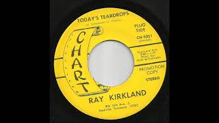 Ray Kirkland - Today&#39;s Teardrops
