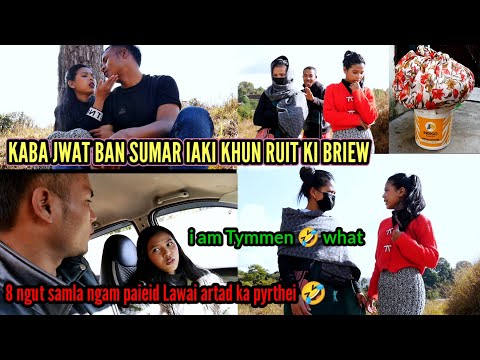 KABA JWAT BAN SUMAR KHUN RUIT🤣||8ngut samla ngam ju ieid..