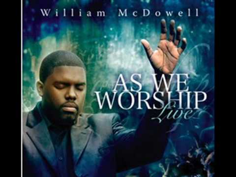 Show me your face - William McDowell