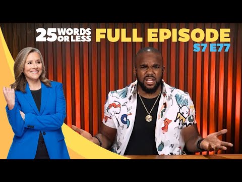 Can They Deliver the Win Before Time Runs Out? | 25 Words or Less Game Show | S7 E77