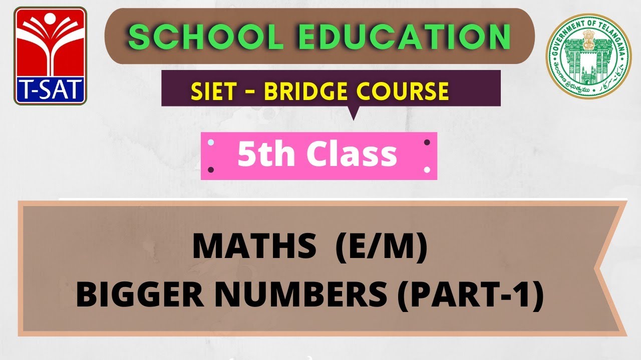V Class || MATHS - BIGGER NUMBERS (PART-1) (E/M)