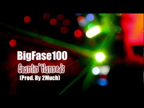 Big Fase100 - Countin' Hunneds