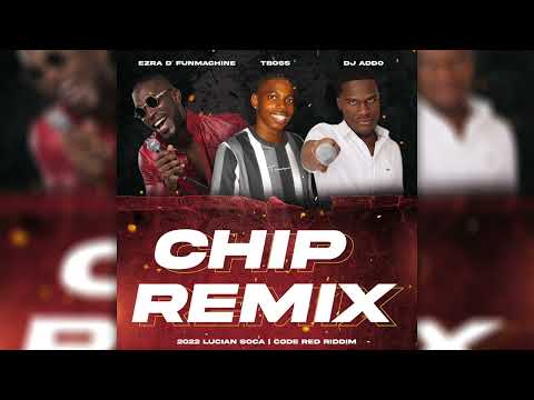 Chip Remix - DJ Addo & @TBossMusic  ft. @DFunTube (Code Red Riddim)
