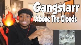 FIRST TIME HEARING- Gangstarr-Above The Clouds (REACTION)