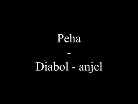 Peha - Diabol - anjel (Text, Lyrics)