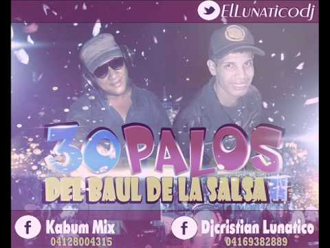 30 PALOS DEL BAUL DE LA SALSA  PARTE 2