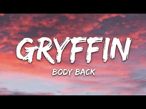 Gryffin - Body Back (Lyrics) ft. Maia Wright