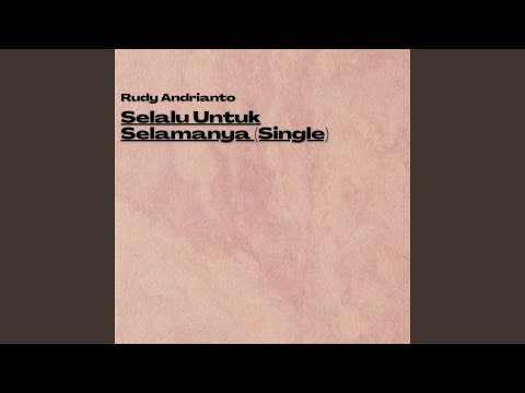 Selalu Untuk Selamanya