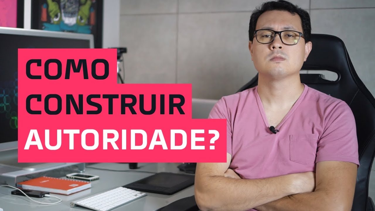 Como construir autoridade?