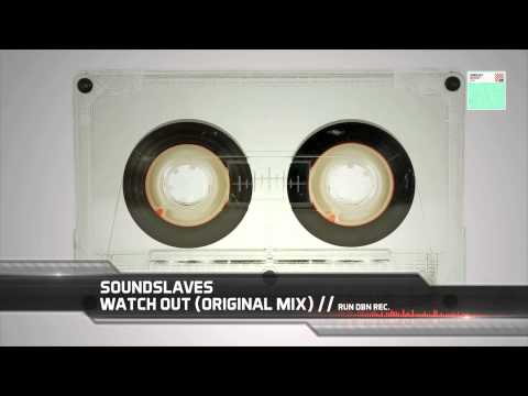 Soundslaves - Watch Out