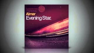 Almar - Evening Star (Original Mix) [Touchstone Recordings]