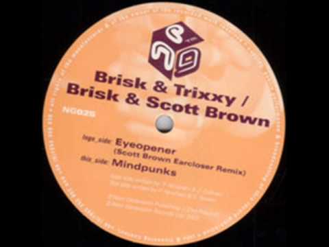 Brisk & Trixxy - Eyeopener (Scott Brown Earcloser Remix)
