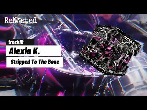 Alexia K. - Stripped to the Bone (Original) [Rewasted Rec.119] [Hard Techno 2023]