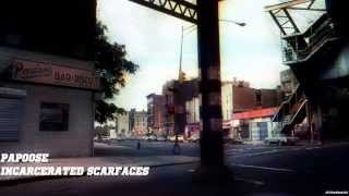 Papoose - Incarcerated Scarfaces (2015)