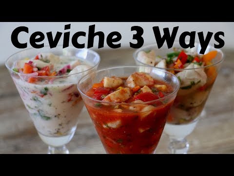3 Crazy Delicious Ceviche Recipes