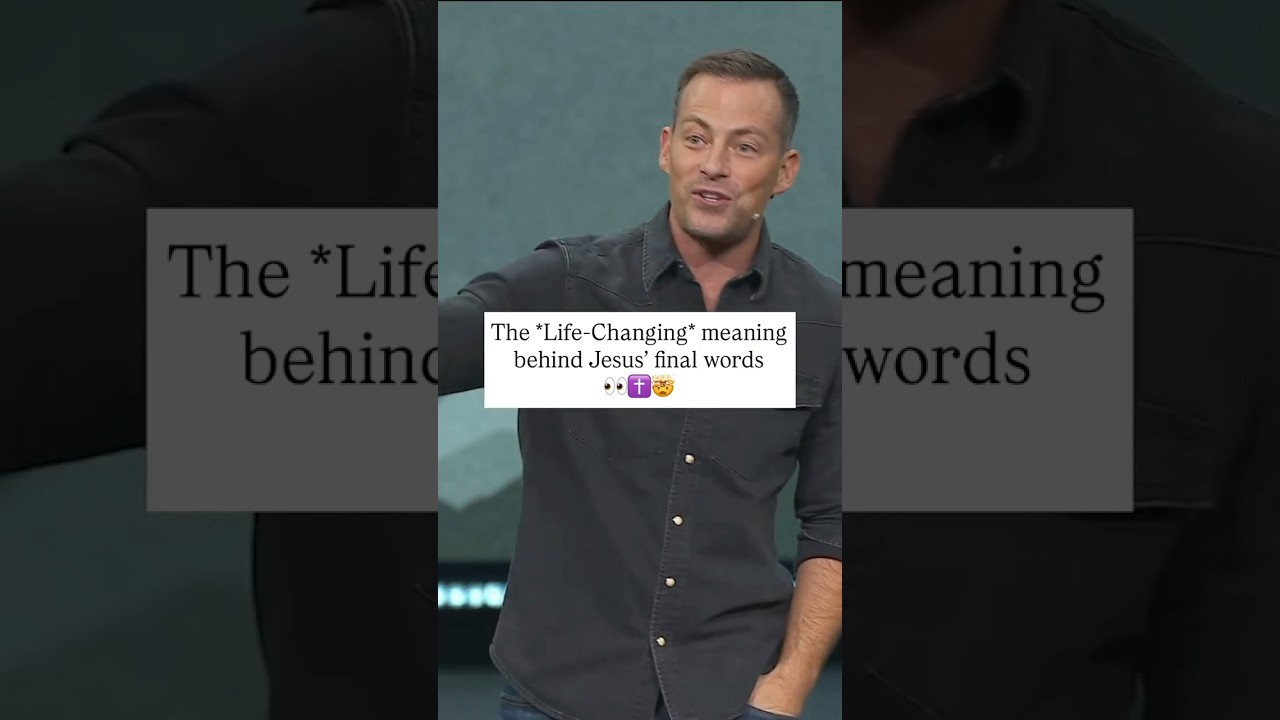 The *LIFE-CHANGING* meaning behind Jesus' final words | Pastor Josh Howerton