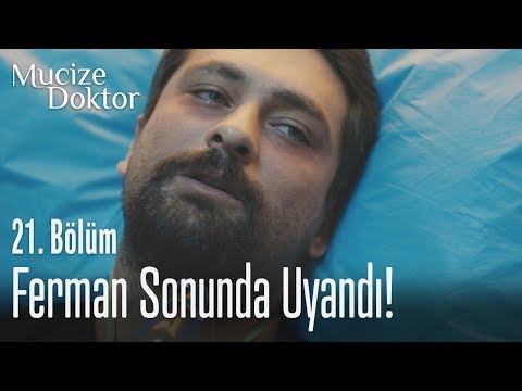 Ferman sonunda uyandı! - Mucize Doktor 21. Bölüm