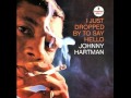 Johnny Hartman - The More I See You  1964