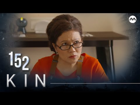 Kin 《亲》EP152 (ENGLISH/CHINESE/MALAY SUBS)