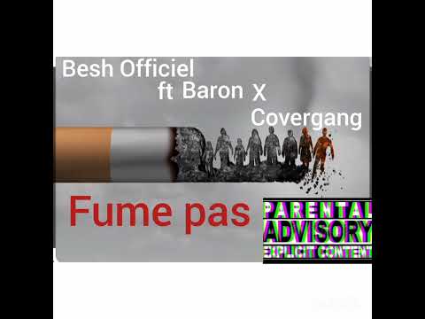 Besh ft Baron x Covergang Fume pas!