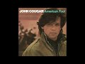 John Cougar - Can You Take It