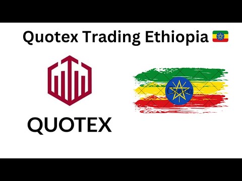 🔥 Quotex Trading Ethiopia 🇪🇹 | Forex Trading Robot Download | Binary Trading Bot | Qbroker Bot 🚀