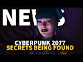 Cyberpunk 2077 Secrets Being Found | GameSpot News
