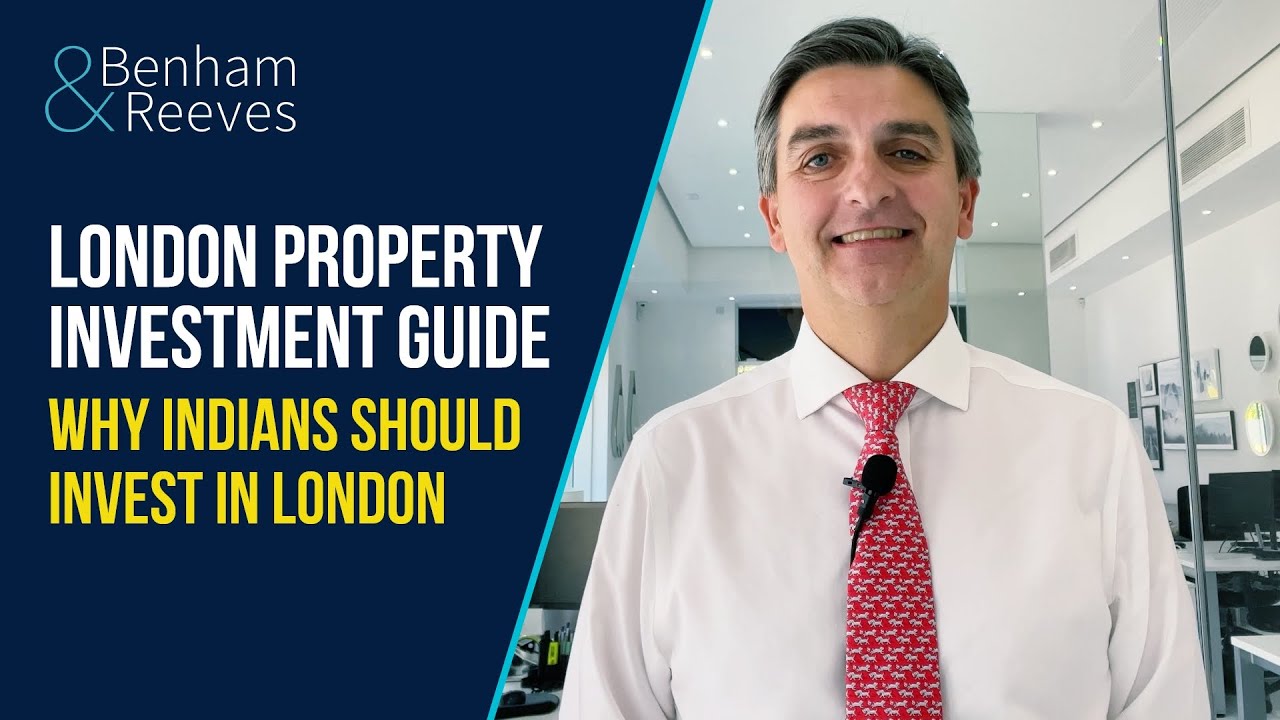London Property Investment Guide: Why Indians should invest in London