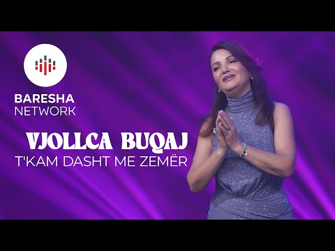 Vjollca Buqaj - T'KAM DASHT ME ZEMËR #2026
