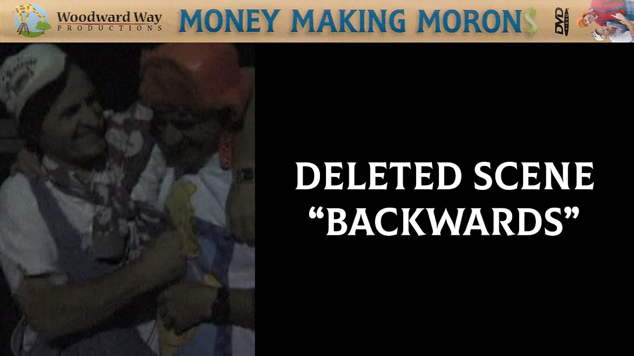 DELETED SCENE: Backwards | Money Making Morons