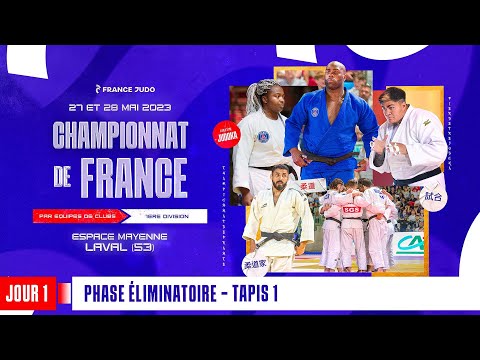 Jour 1 - Tapis 1 Phase éliminatoire : championnat de France seniors 1D par équipes de clubs 2023