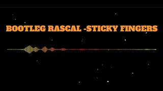 Sticky Fingers Bootleg Rascal Karaoke