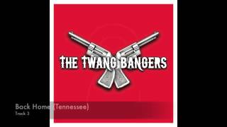The Twang Bangers - Part Two (E.P. Preview)