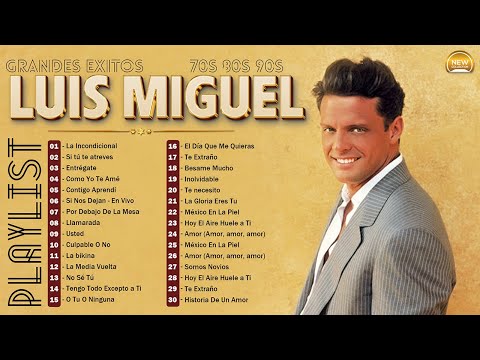 LUIS MIGUEL ( 40 GRANDES EXITOS ) SUS MEJORES CANCIONES - LUIS MIGUEL 90s Sus EXITOS Romanticos 💕💕