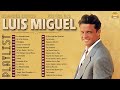 LUIS MIGUEL ( 40 GRANDES EXITOS ) SUS MEJORES CANCIONES - LUIS MIGUEL 90s Sus EXITOS Romanticos 💕💕