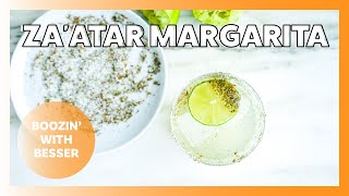 How To Make A Za'atar Margarita | Boozin' With Besser | Elena Besser