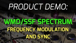 Video thumbnail for WMD / SSF SPECTRUM FM and Sync Demo by WMDevices