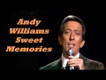 Andy Williams........Sweet Memories.