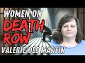 Episode 19: Women on Death Row - Valerie Dee Martin
